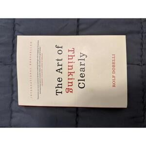 The Art of Thinking Clearly by Rolf Dobelli - Paperback Book